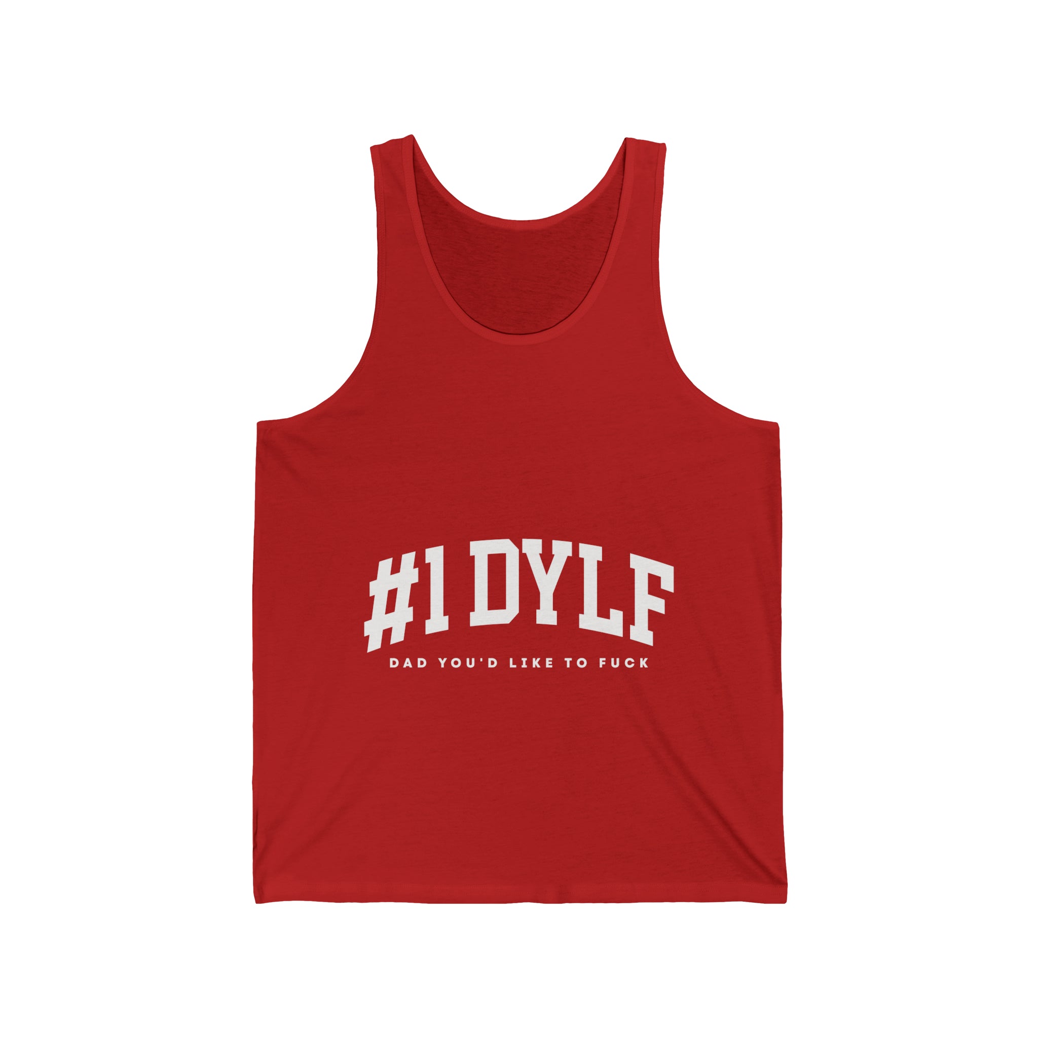 #1 DYLF - Dad You'd Like to Fuck  Unisex Jersey Tank.