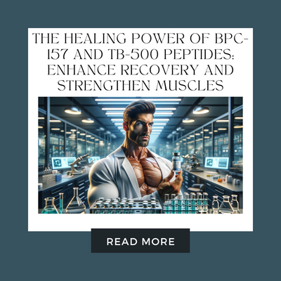 The Healing Power of BPC-157 and TB-500 Peptides: Enhance Recovery and Strengthen Muscles