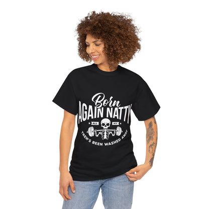 Born Again Natty - All My Tren's Been Washed Away  Unisex Heavy Cotton Tee.