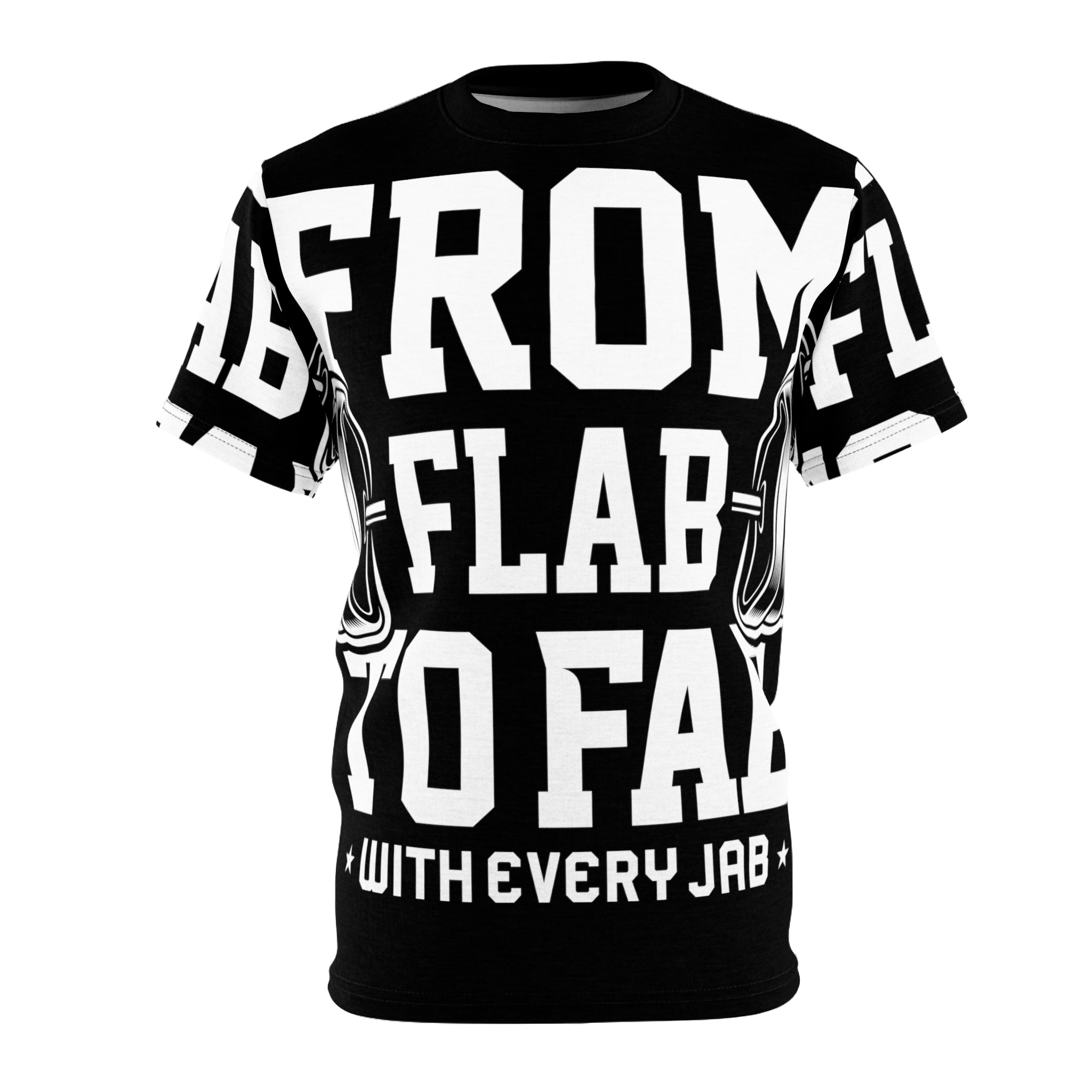 "From Flab to Fab - With Every Jab" Unisex Cut & Sew Tee (AOP)