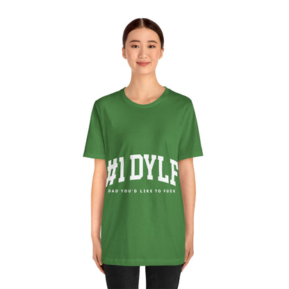 #1 DYLF - Dad You'd Like to Fuck Unisex Jersey Short Sleeve Tee.
