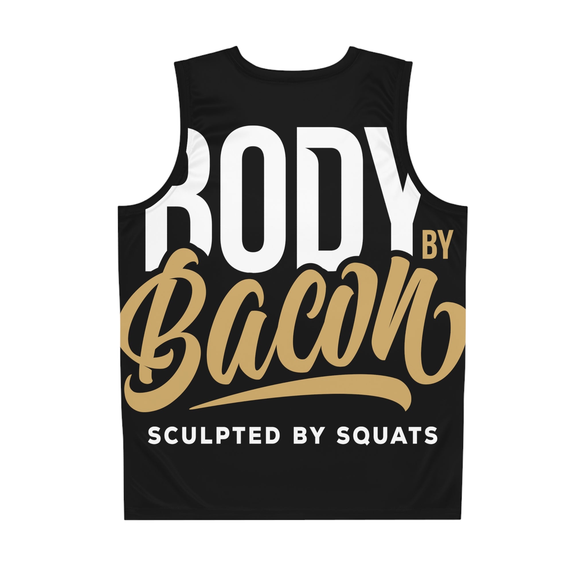 Body by Bacon, Sculpted by Squats Basketball Jersey (AOP)