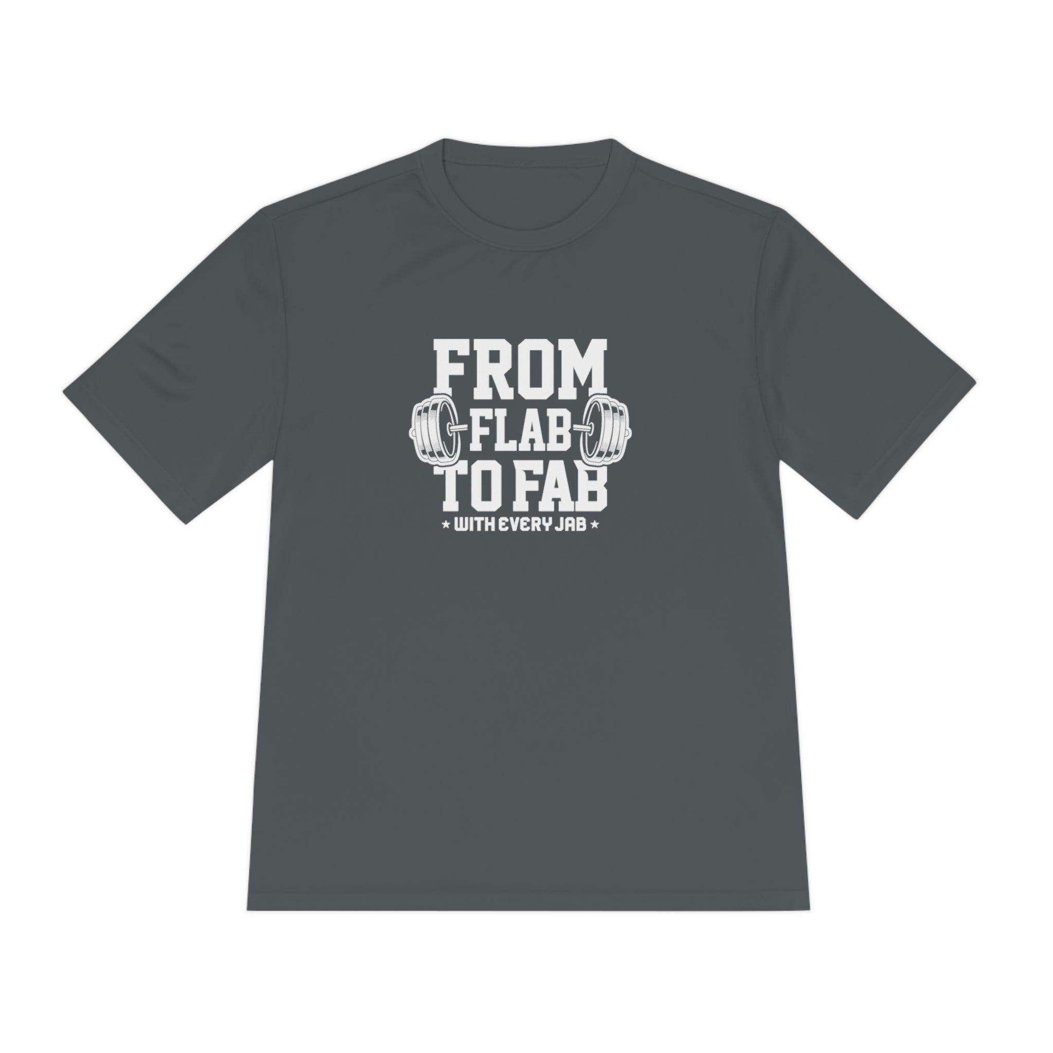 Unisex Moisture Wicking Tee "From Flab to Fab - With Every Jab"