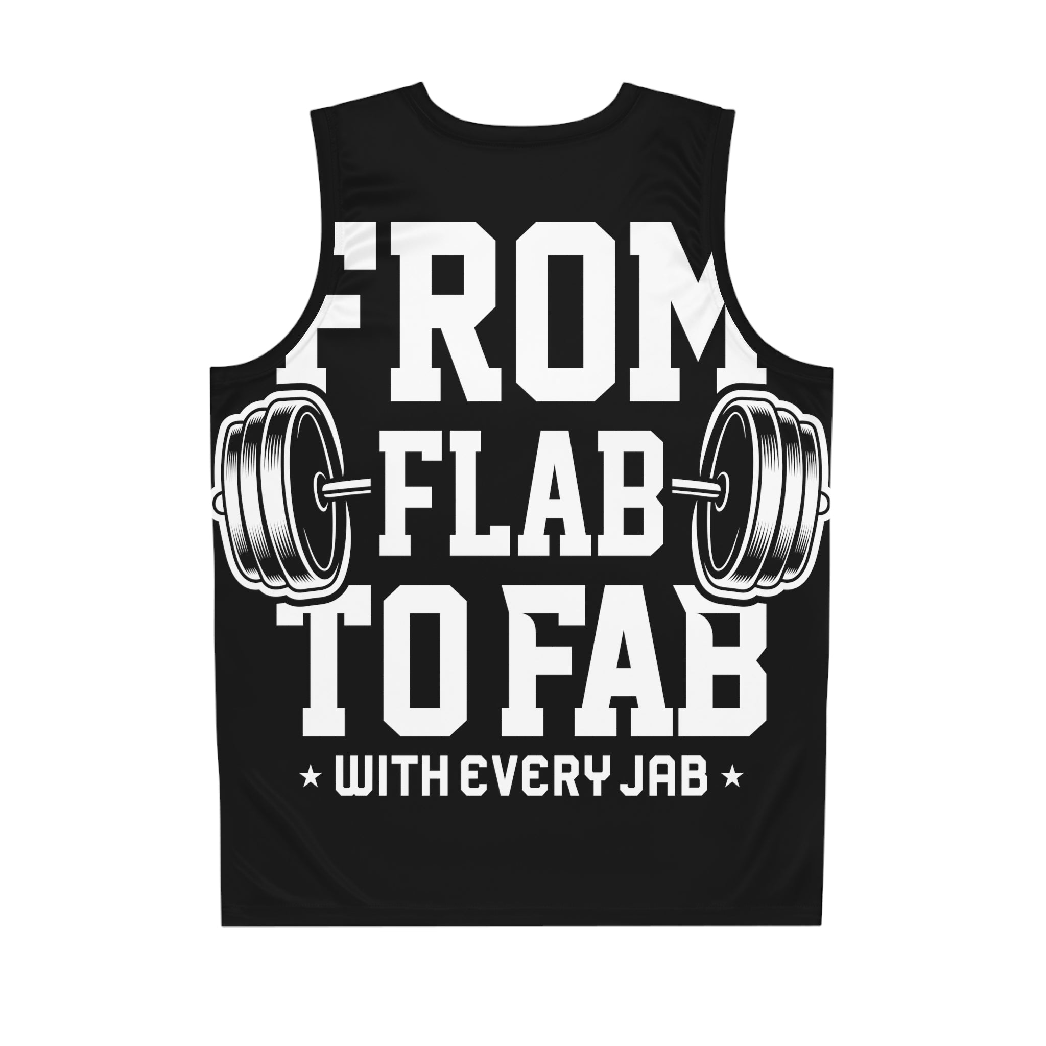 From Flab to Fab - With Every Jab Basketball Jersey (AOP)