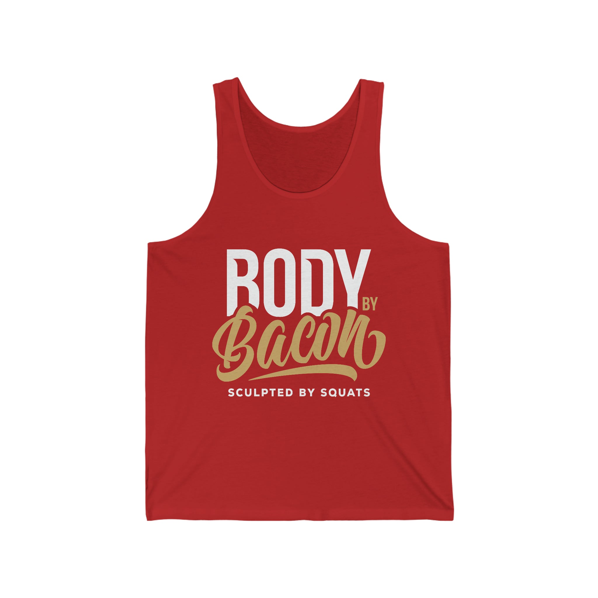 "Body by Bacon, Sculpted by Squats" Unisex Jersey Tank