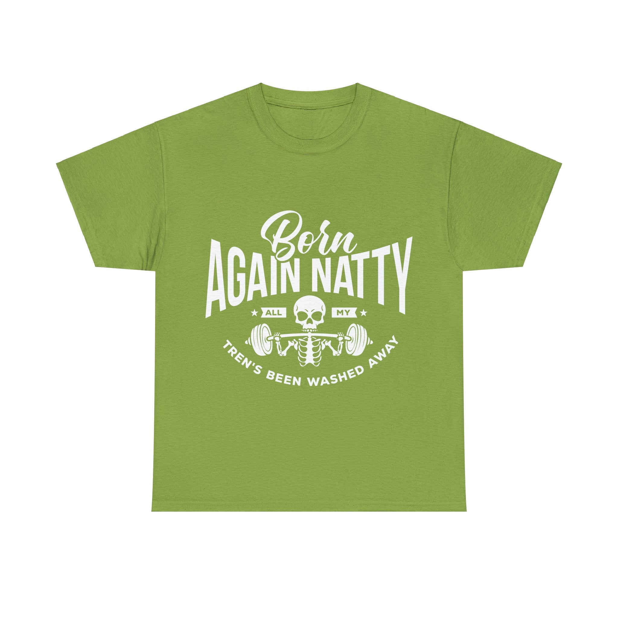 Born Again Natty - All My Tren's Been Washed Away  Unisex Heavy Cotton Tee